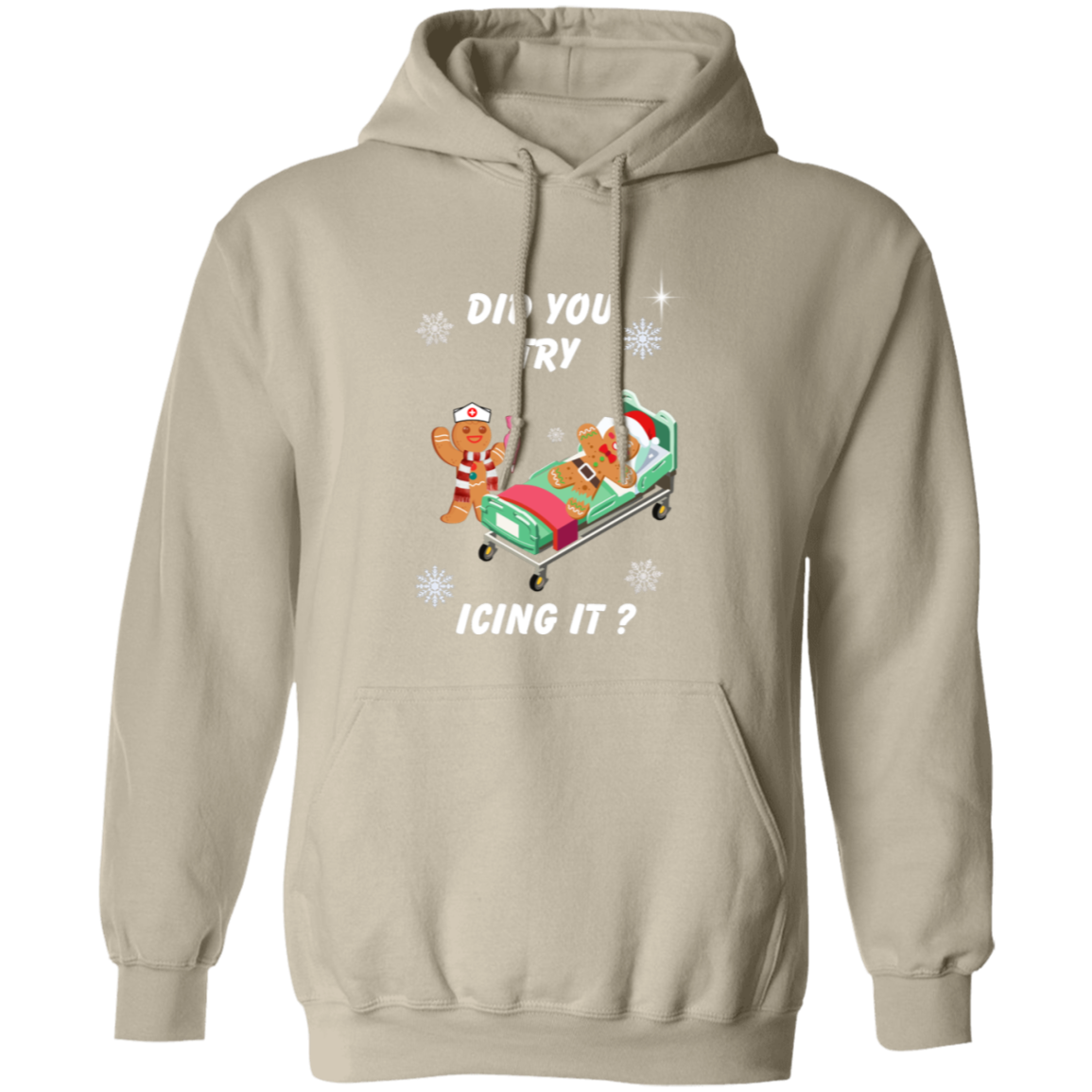 Did You Try Icing it |T-shirt | Sweatshirt |Hoodie |